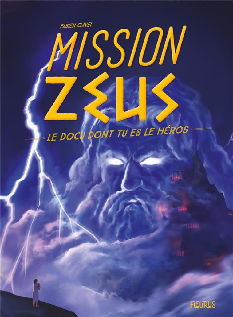 MISSION ZEUS - CLAVEL/NOUVEL - FLEURUS