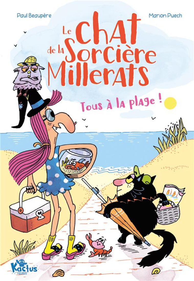 LE CHAT DE LA SORCIERE MILLERATS - TOME 2 - TOUS A LA PLAGE !, TOME 2 - BEAUPERE/PUECH - FLEURUS