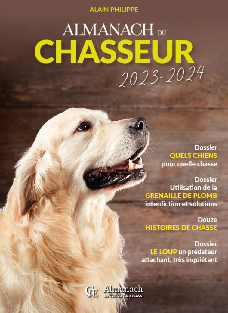 ALMANACH DU CHASSEUR 2023-2024 - PHILIPPE ALAIN - PELICAN