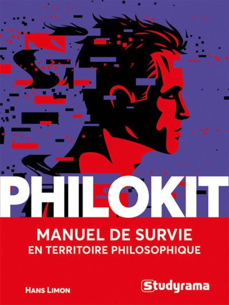 HORS COLLECTION STUDYRAMA - PHILOKIT - MANUEL DE SURVIE EN TERRITOIRE PHILOSOPHIQUE - LIMON HANS - STUDYRAMA