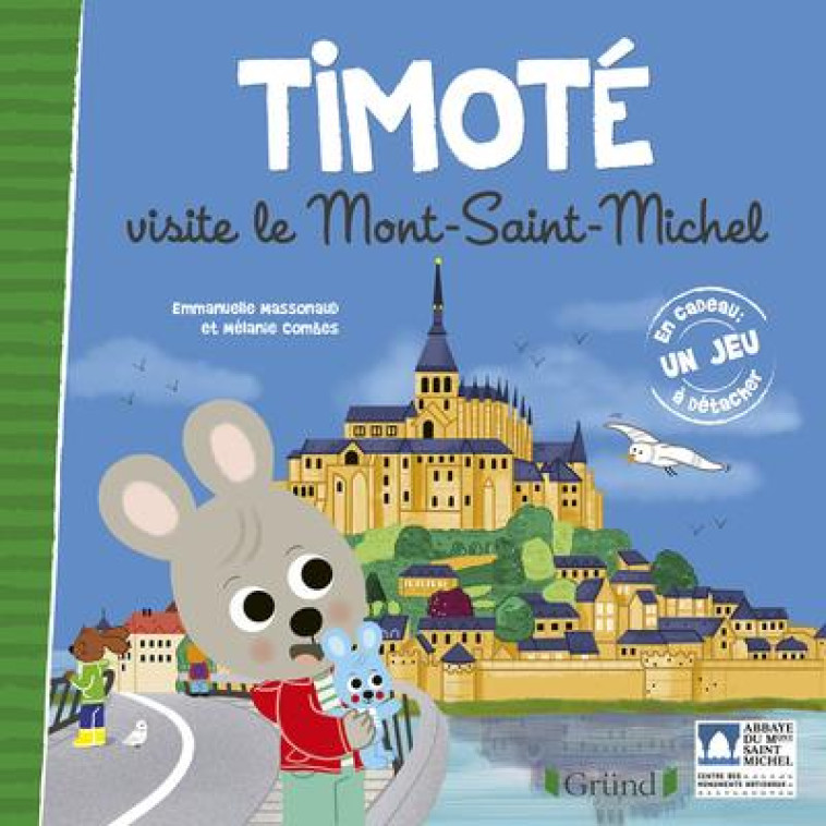 TIMOTE VISITE LE MONT-SAINT-MICHEL - COMBES/MASSONAUD - GRUND