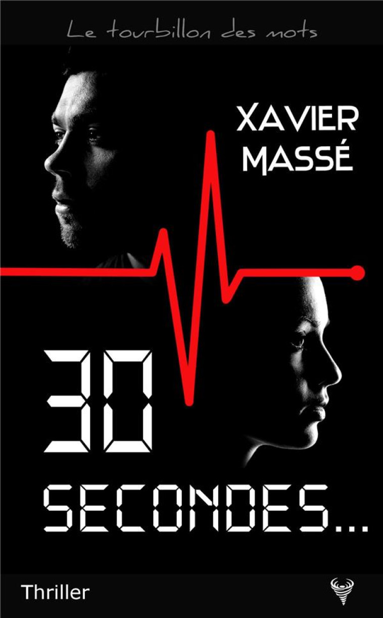 30 SECONDES... - MASSE XAVIER - TAURNADA