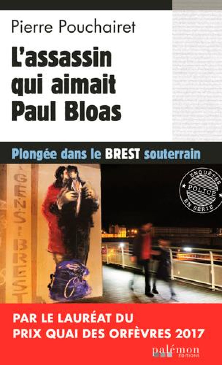 LES TROIS BRESTOISES - N 3 - L-ASSASSIN QUI AIMAIT PAUL BLOAS - POUCHAIRET PIERRE - PALEMON