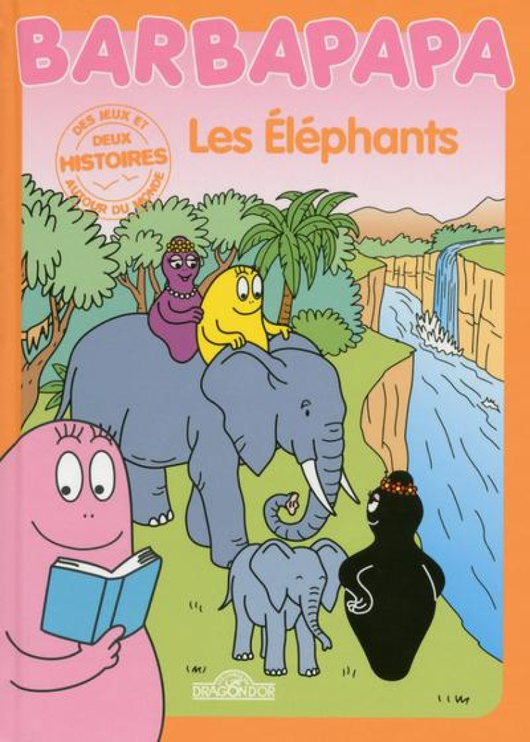 HISTOIRES BARBAPAPA - LES ELEPHANTS - TAYLOR - Livres du Dragon d'or