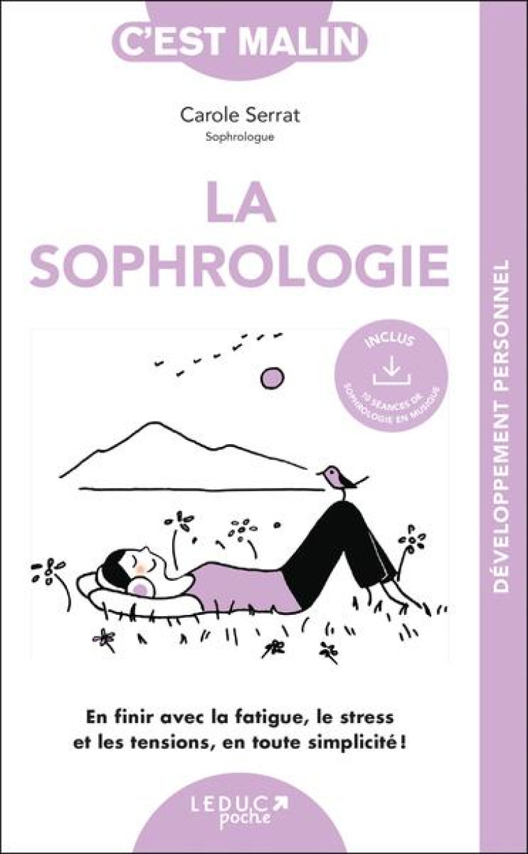 LA SOPHROLOGIE, C-EST MALIN - EN FINIR AVEC LA FATIGUE, LE STRESS ET LES TENSIONS, EN TOUTE SIMPLICI - SERRAT/STOPNICKI - QUOTIDIEN MALIN