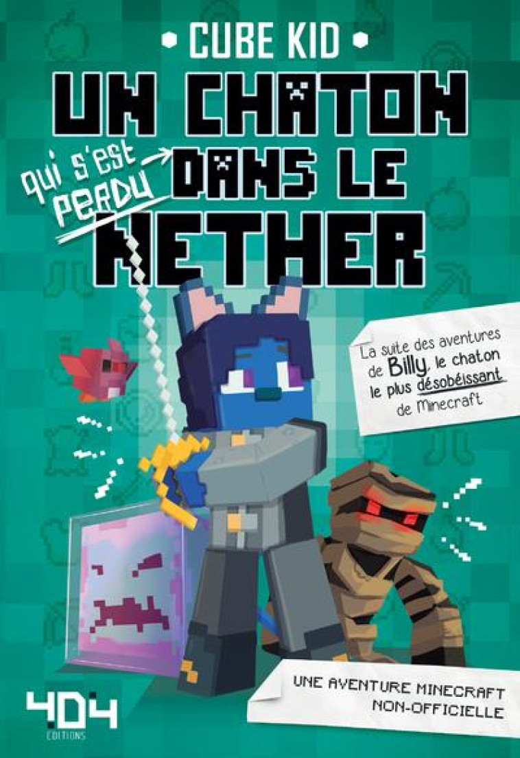 UN CHATON QUI S-EST PERDU DANS LE NETHER -TOME 2 - VOL02 - CUBE KID - 404