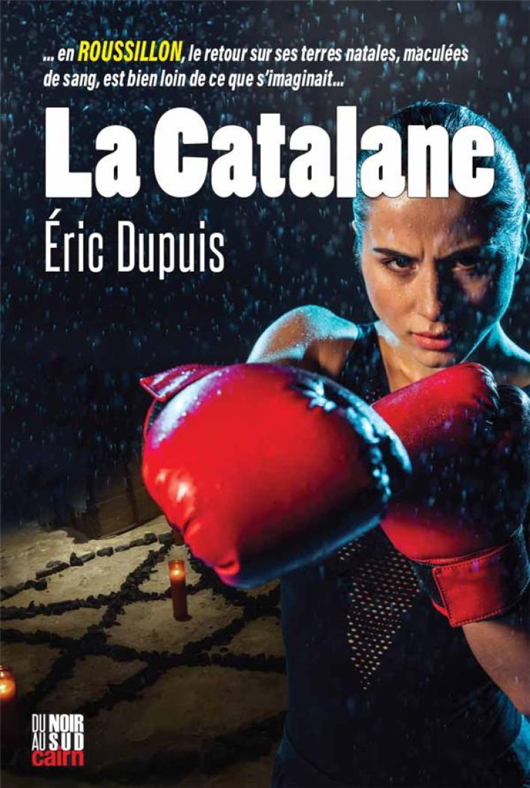 LA CATALANE - DUPUIS ERIC - CAIRN