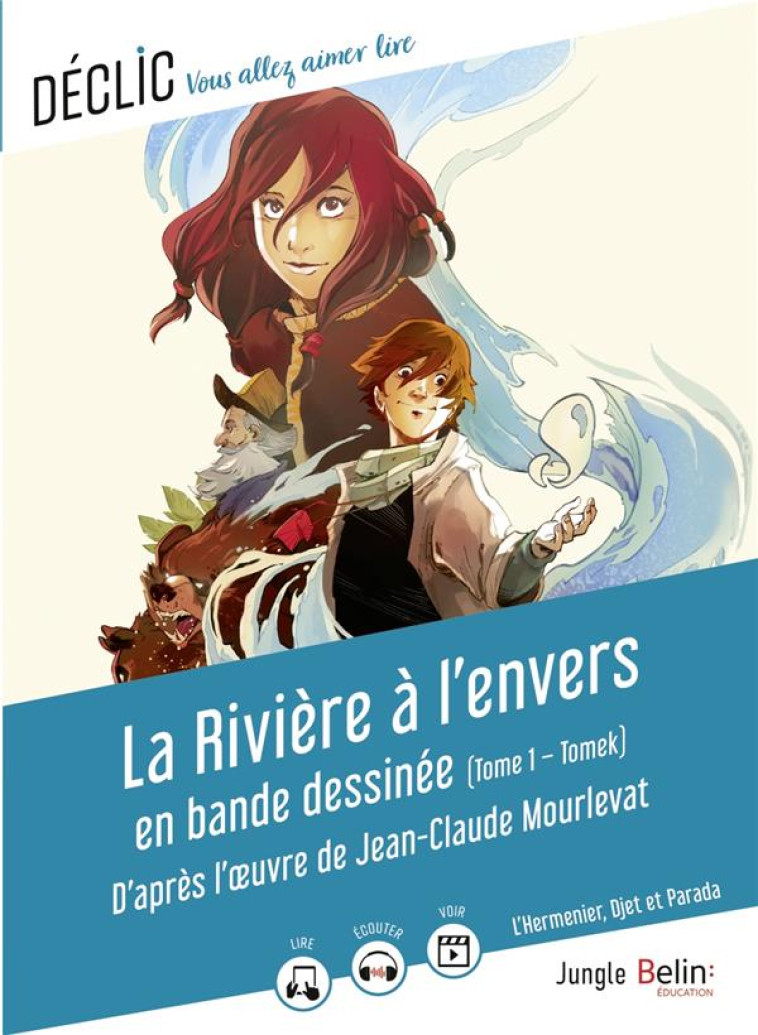 LA RIVIERE A L'ENVERS EN BANDE DESSINEE T.1 : TOMEK D'APRES L'OEUVRE DE JEAN-CLAUDE MOURLEVAT  -  BANDE DESSINEE ET DOSSIER - MOURLEVAT/BRODHAG - BELIN