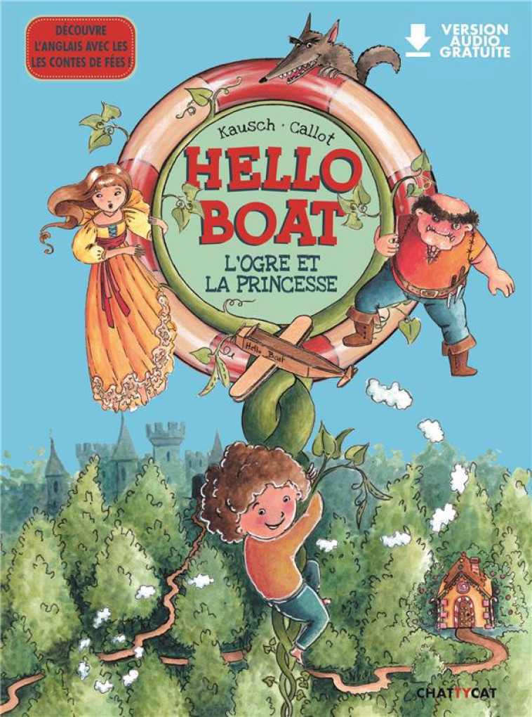 HELLO BOAT : L-OGRE ET LA PRINCESSE - KAUSCH/CALLOT - CHATTYCAT