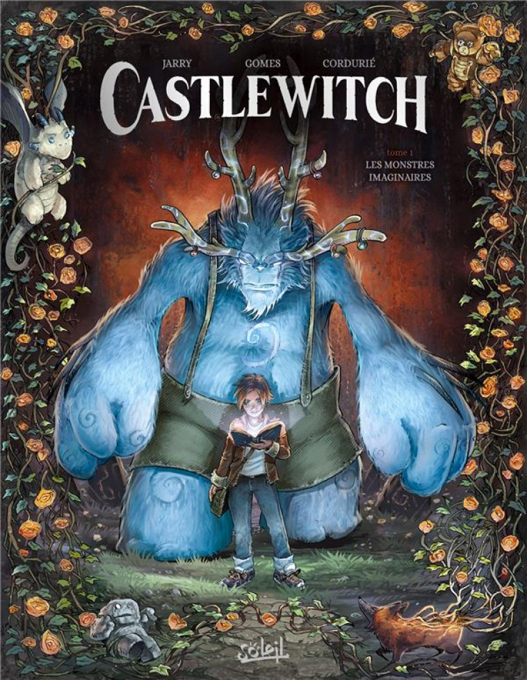 CASTLEWITCH T01 - LES MONSTRES IMAGINAIRES - JARRY/GOMES - Soleil Productions