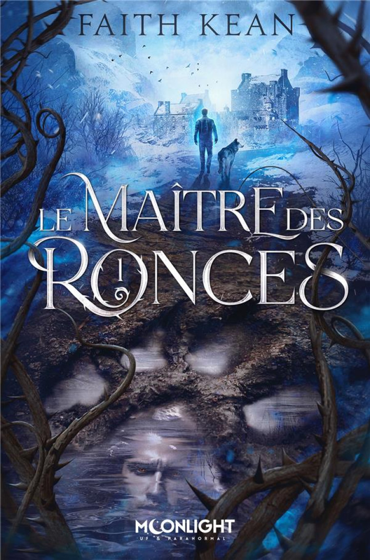 LES RONCES - T01 - LE MAITRE DES RONCES - LES RONCES 1 - KEAN FAITH - REINES-BEAUX