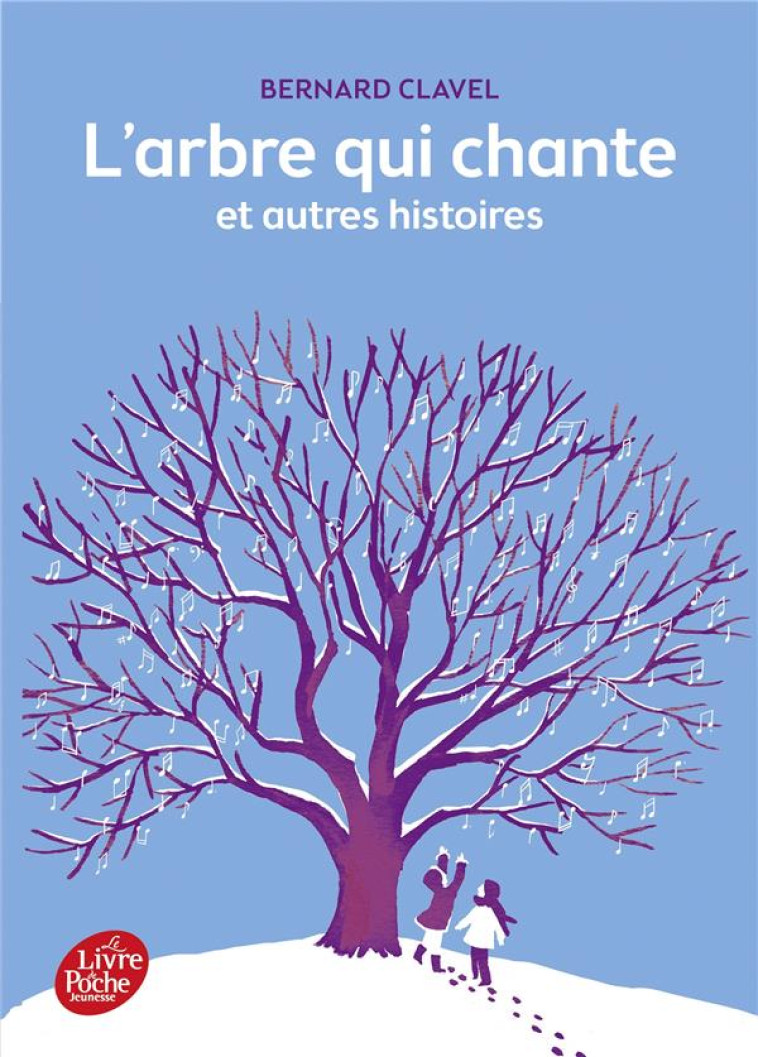 L-ARBRE QUI CHANTE ET AUTRES HISTOIRES - CLAVEL - HACHETTE