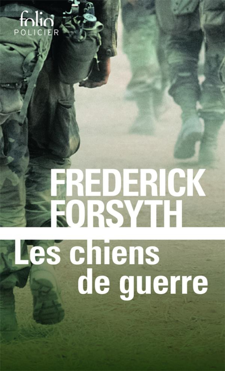 LES CHIENS DE GUERRE - FORSYTH FREDERICK - GALLIMARD