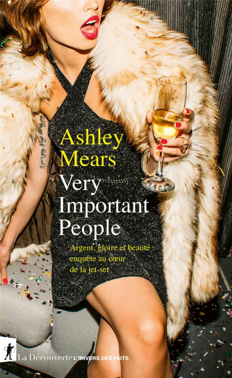 VERY IMPORTANT PEOPLE - MEARS ASHLEY - LA DECOUVERTE