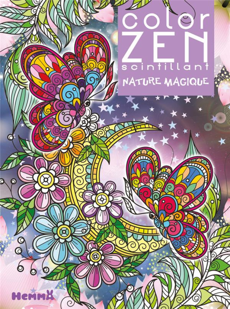 COLOR ZEN SCINTILLANT - NATURE MAGIQUE - COLLECTIF - HEMMA