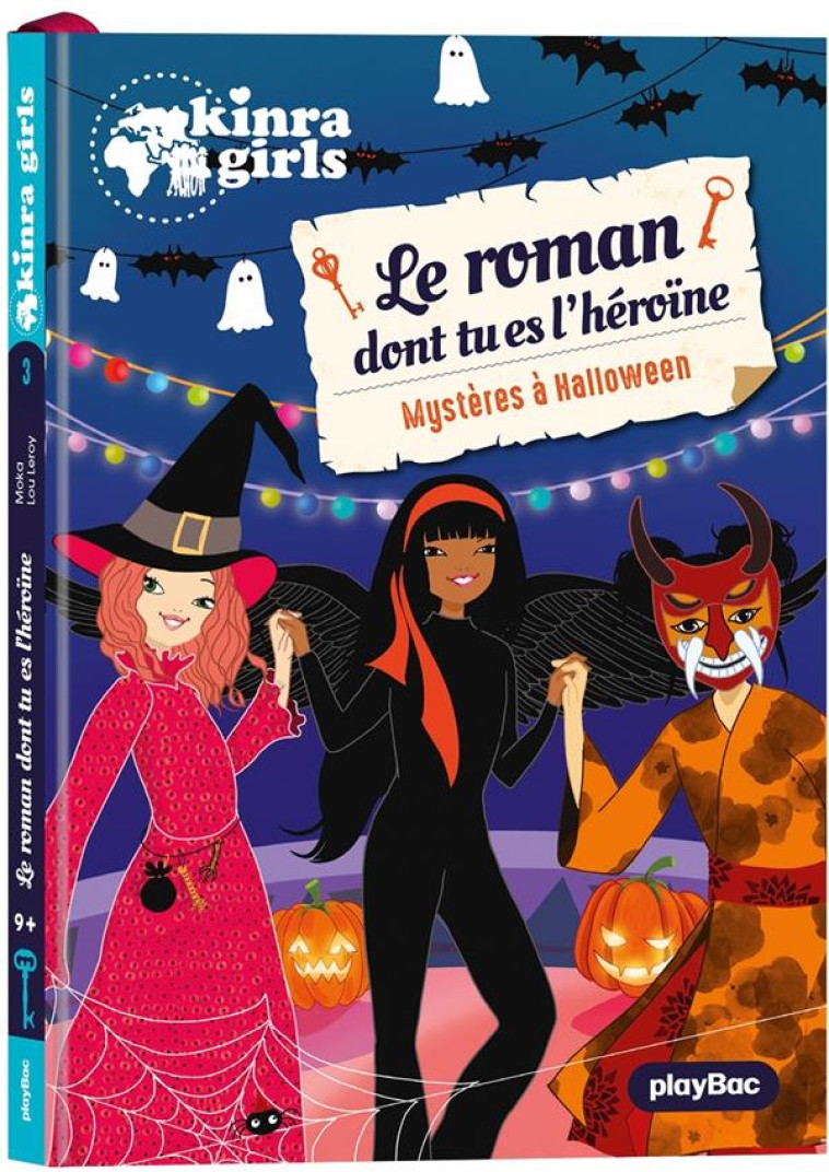 KINRA GIRLS - ROMAN DONT TU ES L-HEROINE - MYSTERE A HALLOWEEN - TOME 3 - MOKA/CRESCI/LEROY - PRISMA