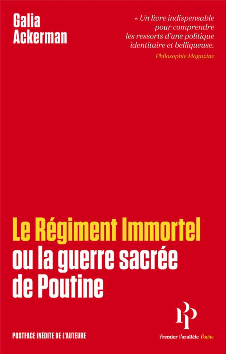 LE REGIMENT IMMORTEL OU LA GUERRE SACREE DE POUTINE - ACKERMAN GALIA - 1ER PARALLELE