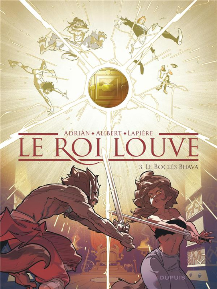 LE ROI LOUVE - TOME 3 - LE BOCLES BHAVA - LAPIERE DENIS/ADRIAN - DUPUIS