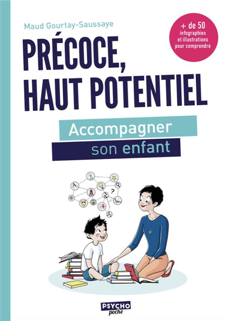 PRECOCE, HAUT POTENTIEL - ACCOMPAGNER SON ENFANT - GOURTAY-SAUSSAYE - ENRICK