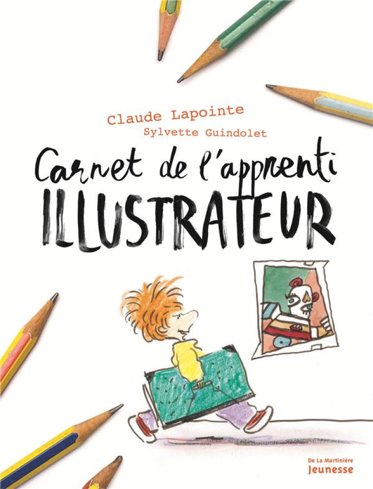 CARNET DE L-APPRENTI ILLUSTRATEUR - GUINDOLET/LAPOINTE - MARTINIERE BL