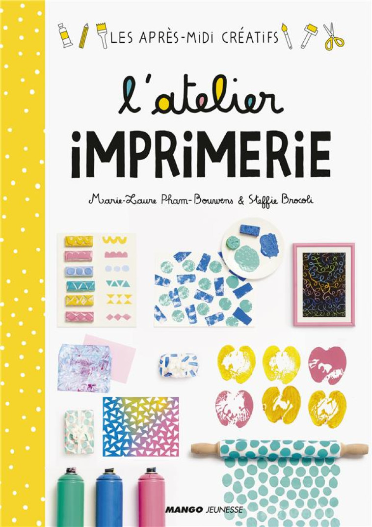 L-ATELIER IMPRIMERIE - BROCOLI/PHAM BOUWENS - Mango-Jeunesse