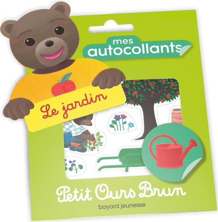 MES AUTOCOLLANTS PETIT OURS BRUN - LE JARDIN - SERRE-DE TALHOUET - BAYARD JEUNESSE