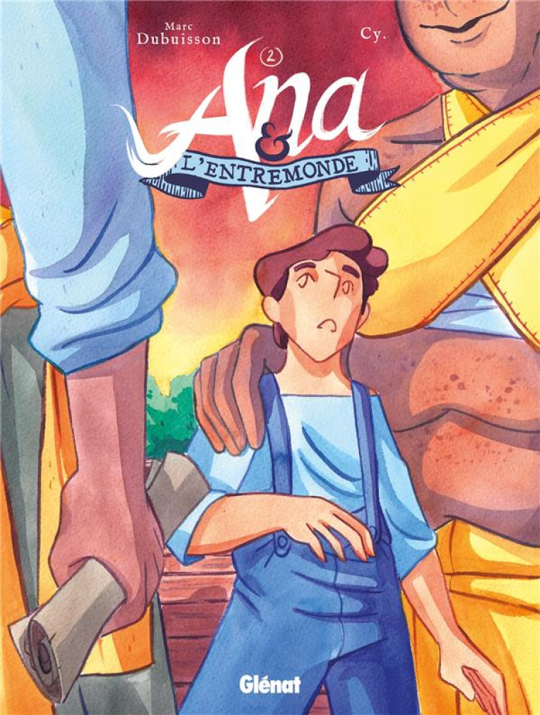 ANA ET L-ENTREMONDE - TOME 02 - LES NAUFRAGES - DUBUISSON/CY - GLENAT