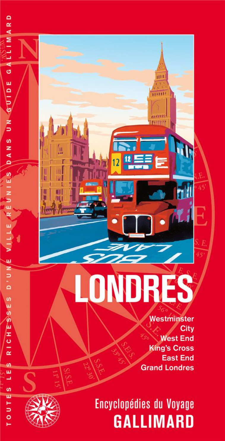 LONDRES - WESTMINSTER, CITY, WEST END, KING-S CROSS, EAST END, GRAND LONDRES - COLLECTIF - Gallimard-Loisirs