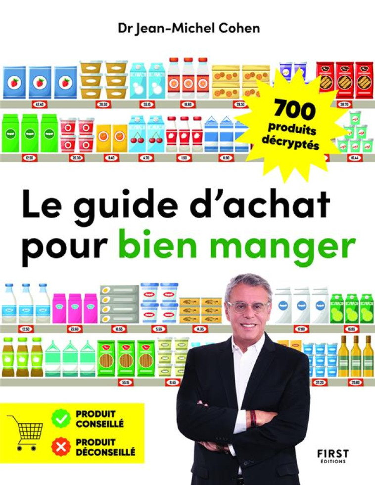 LE GUIDE D-ACHAT POUR BIEN MANGER - COHEN JEAN-MICHEL - FIRST