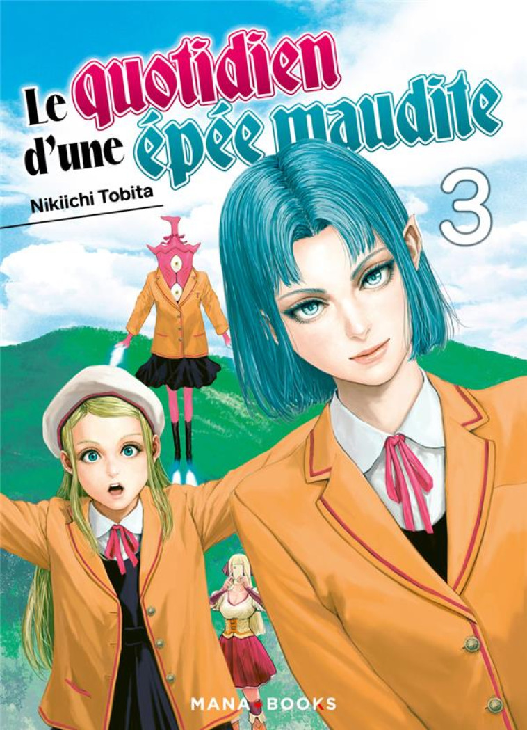 MANGA/EPEE MAUDITE - LE QUOTIDIEN D-UNE EPEE MAUDITE T03 - TOBITA NIKIICHI - MANA BOOKS