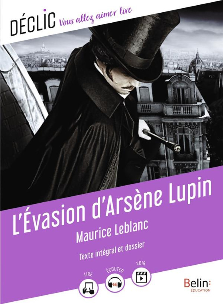 L'EVASION D'ARSENE LUPIN - LEBLANC, MAURICE - BELIN