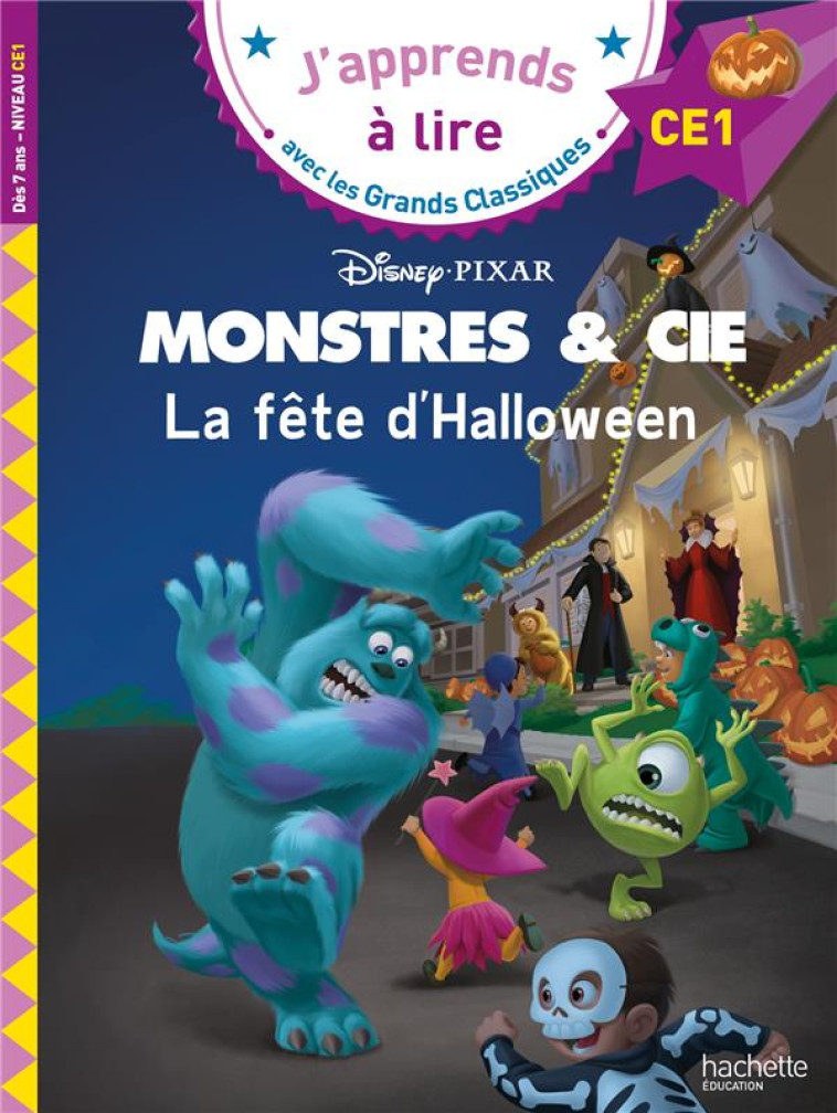 DISNEY -  MONSTRES ET CIE - LA FETE D-HALLOWEEN,  CE1 - ALBERTIN ISABELLE - HACHETTE