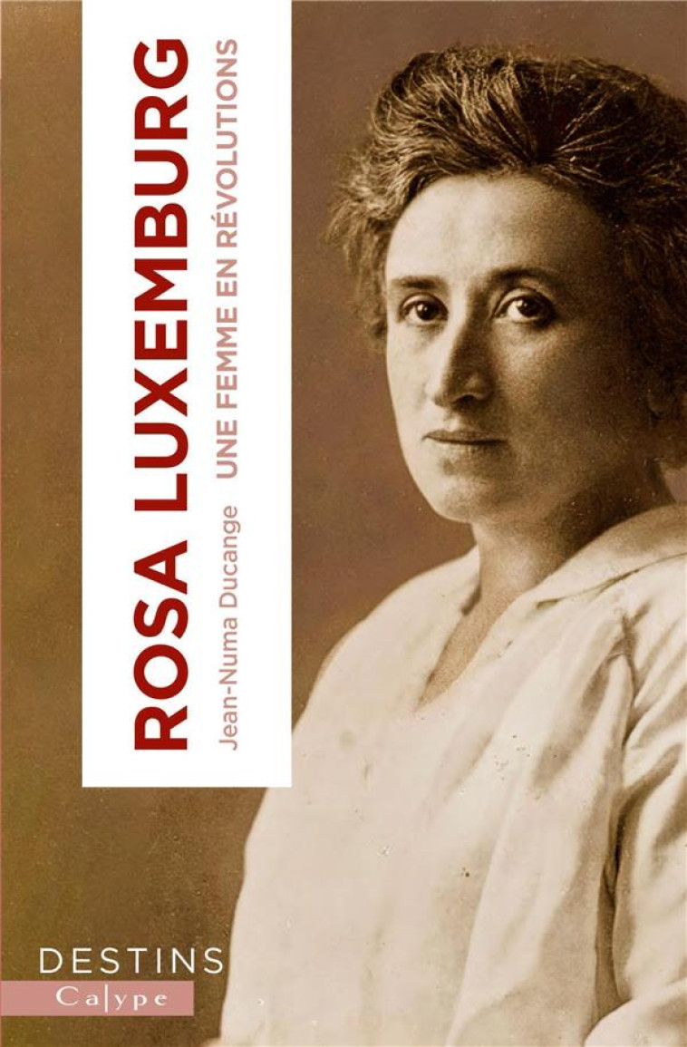 ROSA LUXEMBURG - DUCANGE JEAN-NUMA - PLUME APP