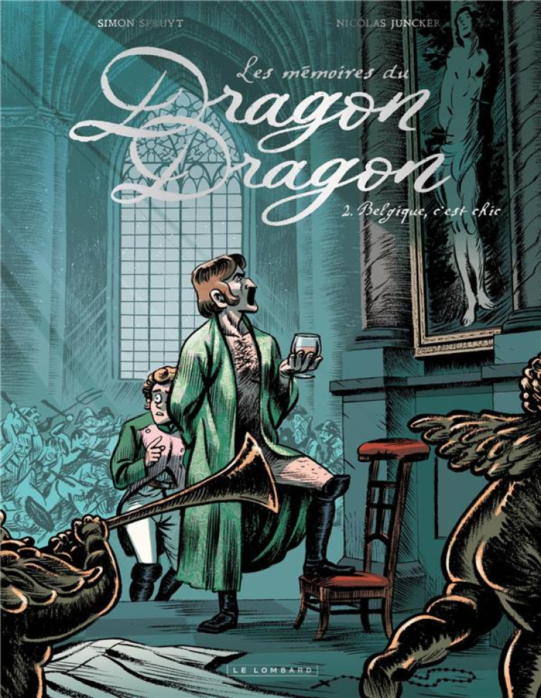 LES MEMOIRES DU DRAGON DRAGON - TOME 2 - BELGIQUE, C-EST CHIC - JUNCKER NICOLAS - LOMBARD