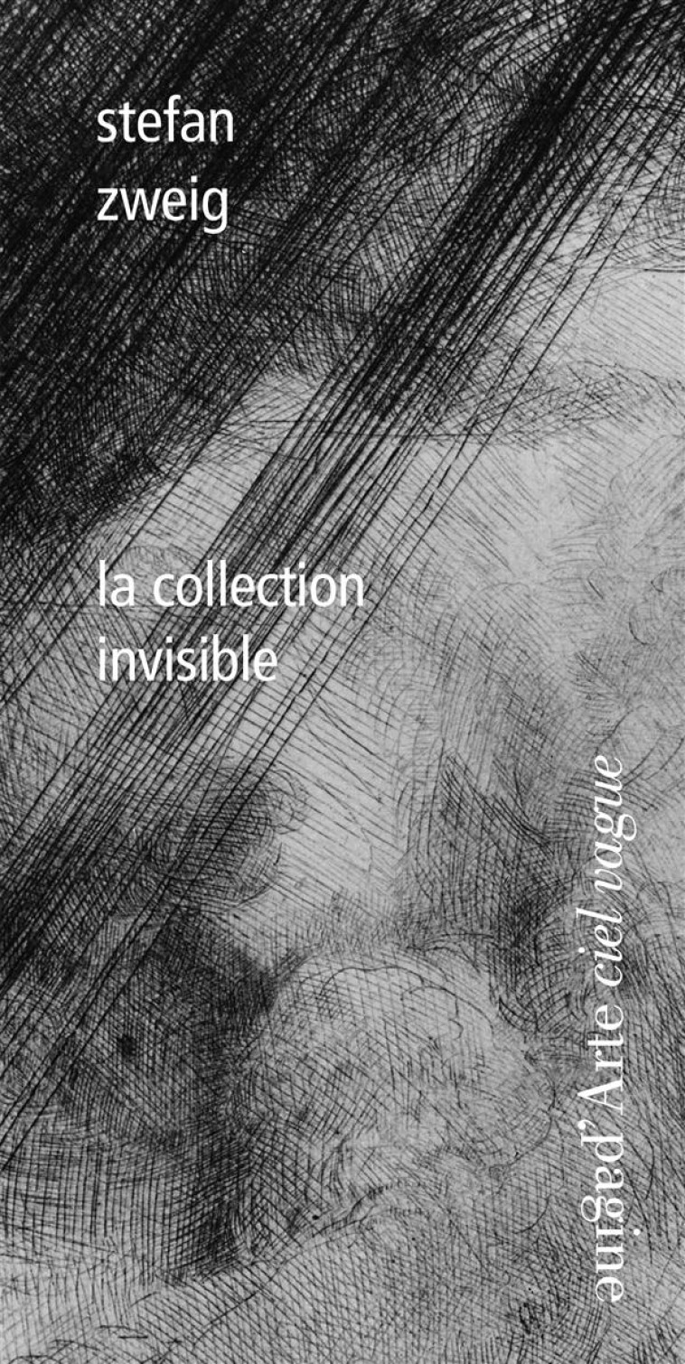 LA COLLECTION INVISIBLE - ZWEIG STEFAN - Pagine Arte