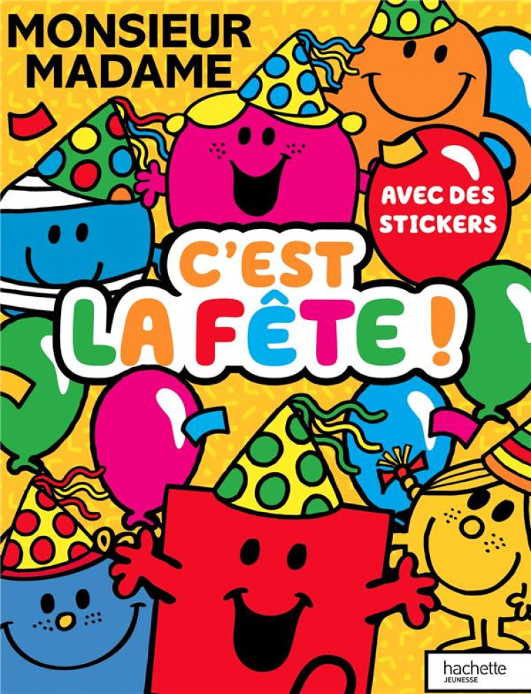 MONSIEUR MADAME - CAHIER D-ACTIVITES - C-EST LA FETE ! - XXX - HACHETTE