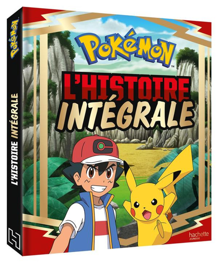 POKEMON - LES VOYAGES - L-HISTOIRE INTEGRALE - XXX - HACHETTE