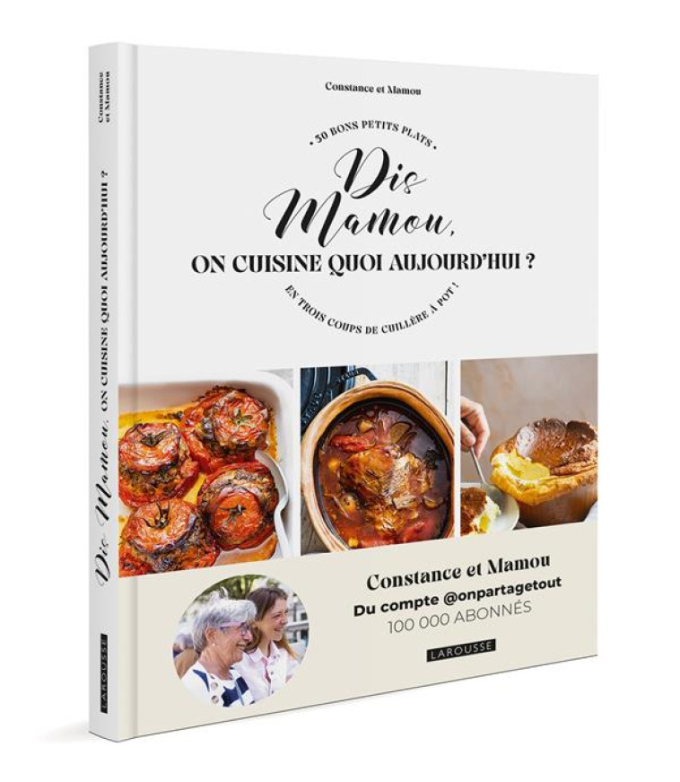 DIS MAMOU, ON CUISINE QUOI AUJOURD-HUI ? - DUBOQUET CONSTANCE - LAROUSSE