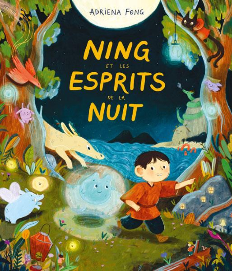 NING ET LES ESPRITS DE LA NUIT - FONG ADRIENA - EDL