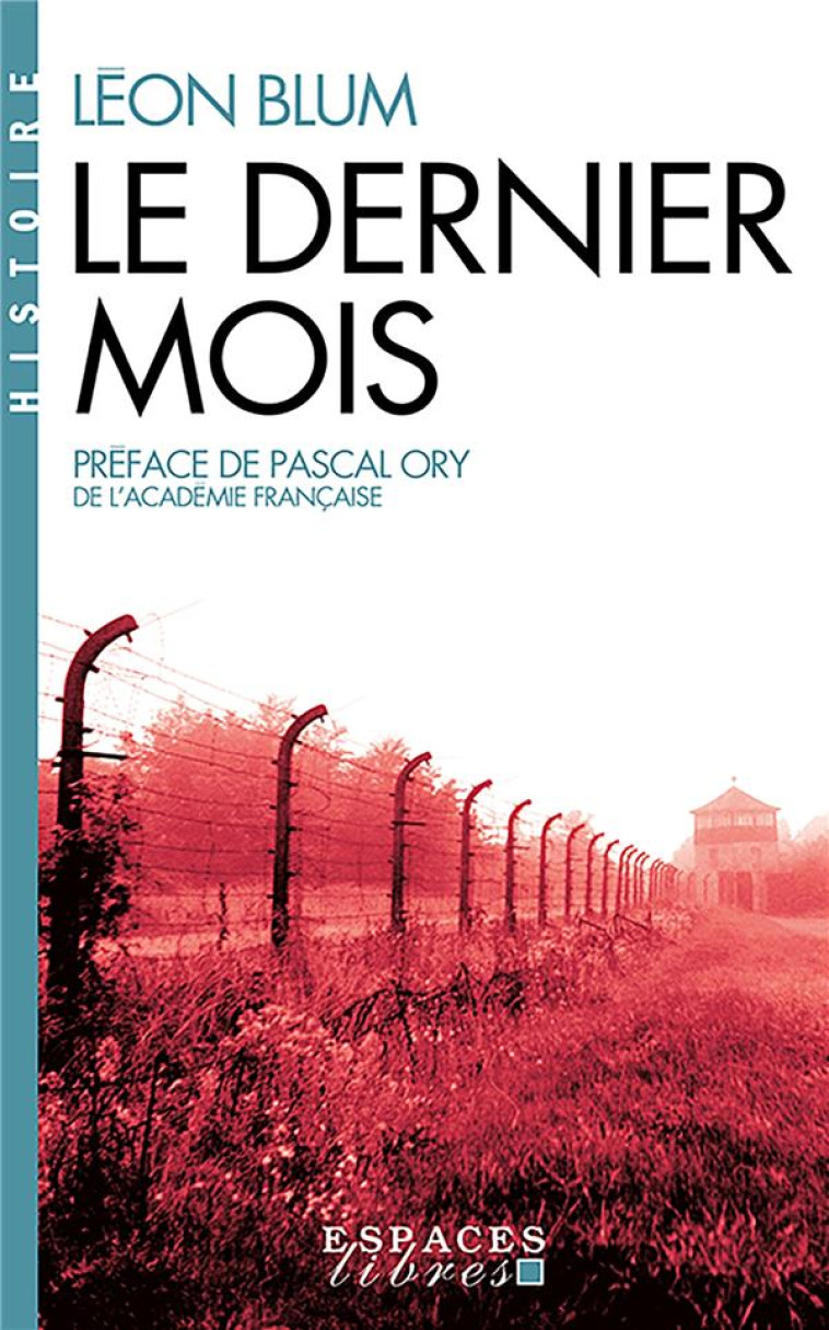 LE DERNIER MOIS (ESPACES LIBRES - HISTOIRE) - BLUM/ORY - ALBIN MICHEL