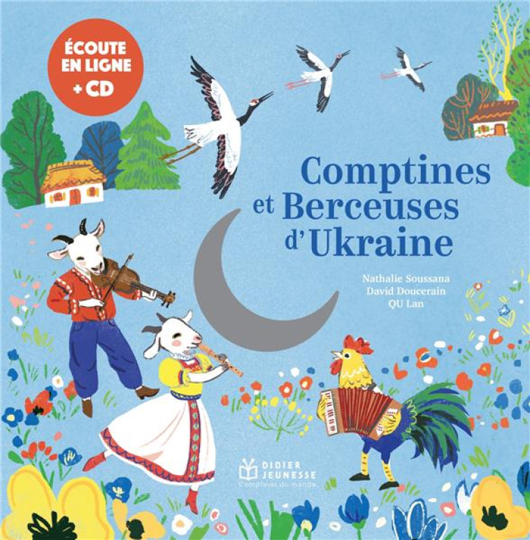 BERCEUSES ET COMPTINES DU MONDE - COMPTINES ET BERCEUSES D-UKRAINE, LIVRE-CD - SOUSSANA NATHALIE - DIDIER