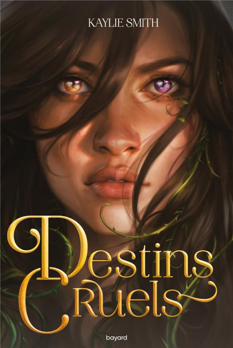 DESTINS CRUELS, TOME 01 - KAYLIE SMITH/BOWATER - BAYARD JEUNESSE