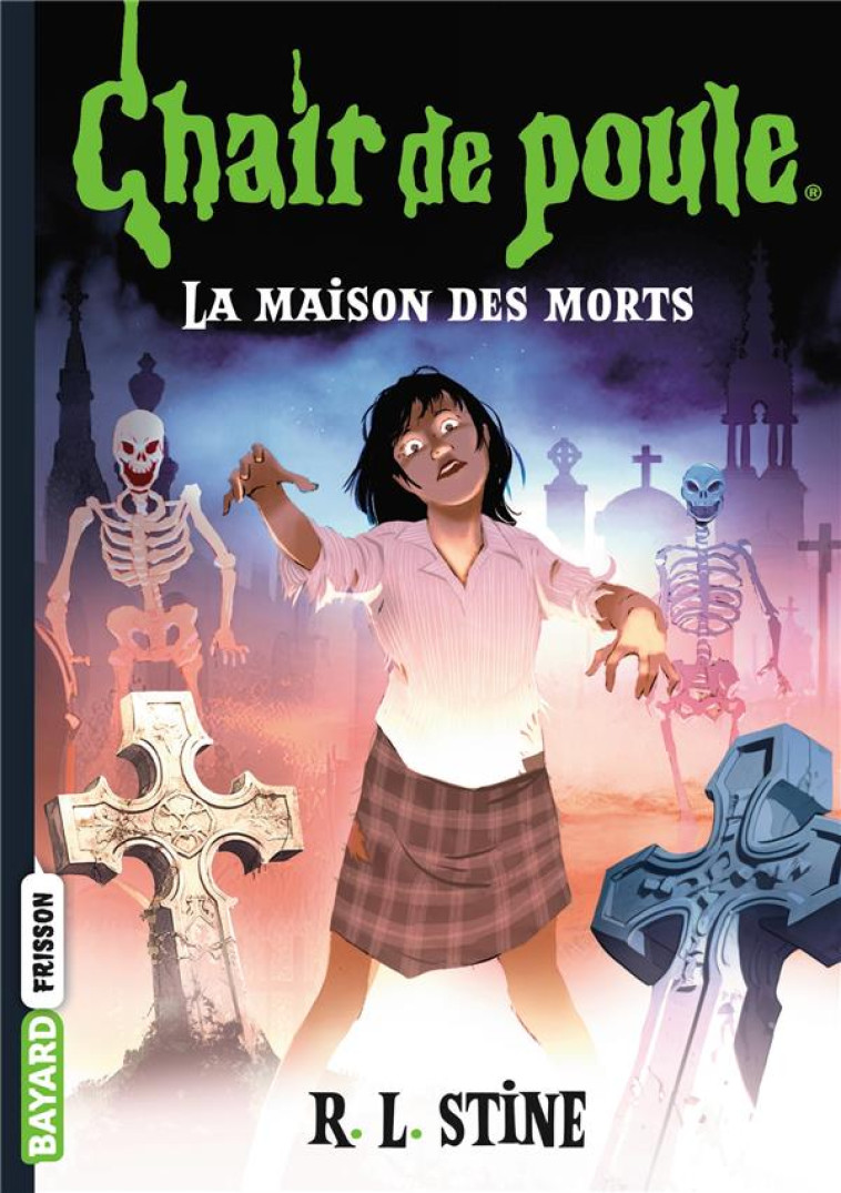 CHAIR DE POULE , TOME 06 - LA MAISON DES MORTS - STINE/VIDAL - BAYARD JEUNESSE