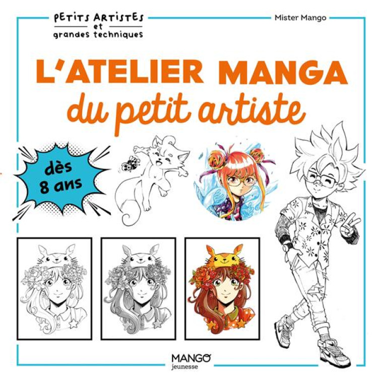 L-ATELIER MANGA DU PETIT ARTISTE - MISTER MANGO - MANGO