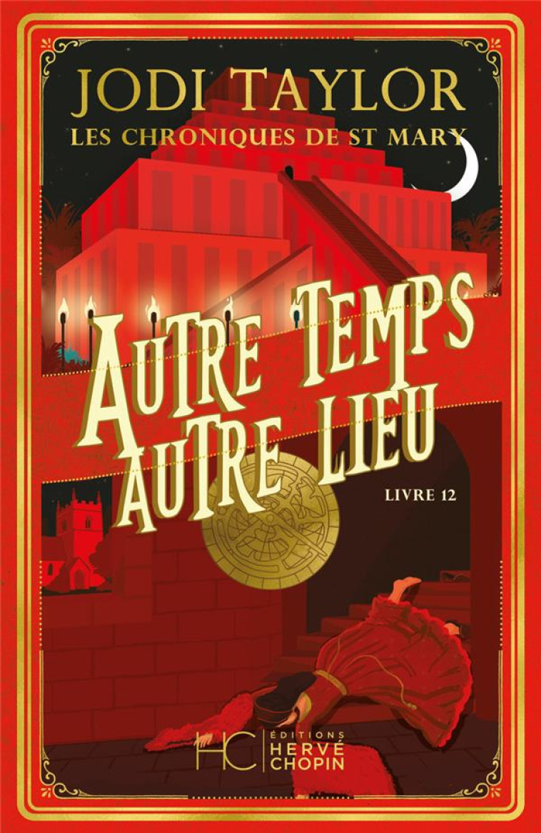 LES CHRONIQUES DE ST MARY - TOME 12 AUTRE TEMPS AUTRE LIEU - TAYLOR JODI - HC EDITIONS