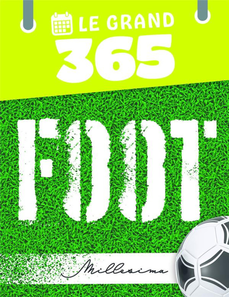 LE GRAND 365 FOOT - COLLECTIF - MILLESIMA