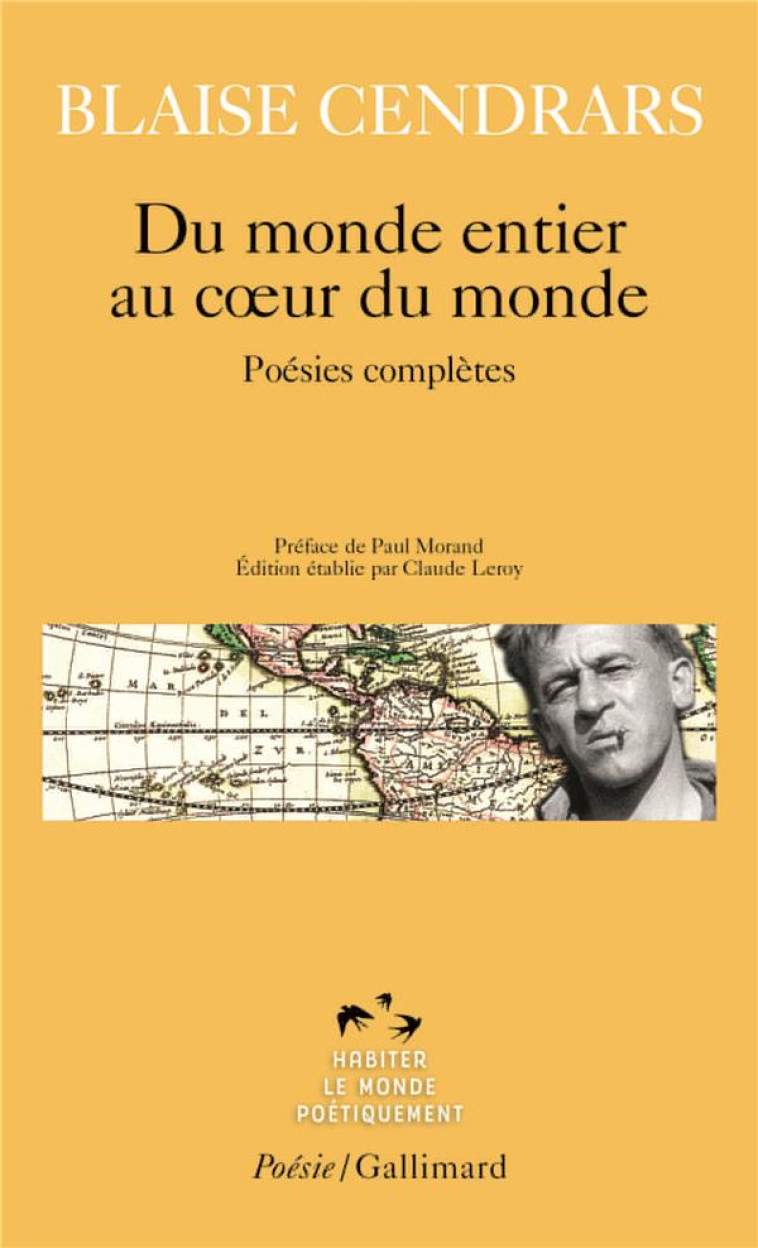 DU MONDE ENTIER AU COEUR DU MONDE - POESIES COMPLETES - CENDRARS/MORAND - GALLIMARD