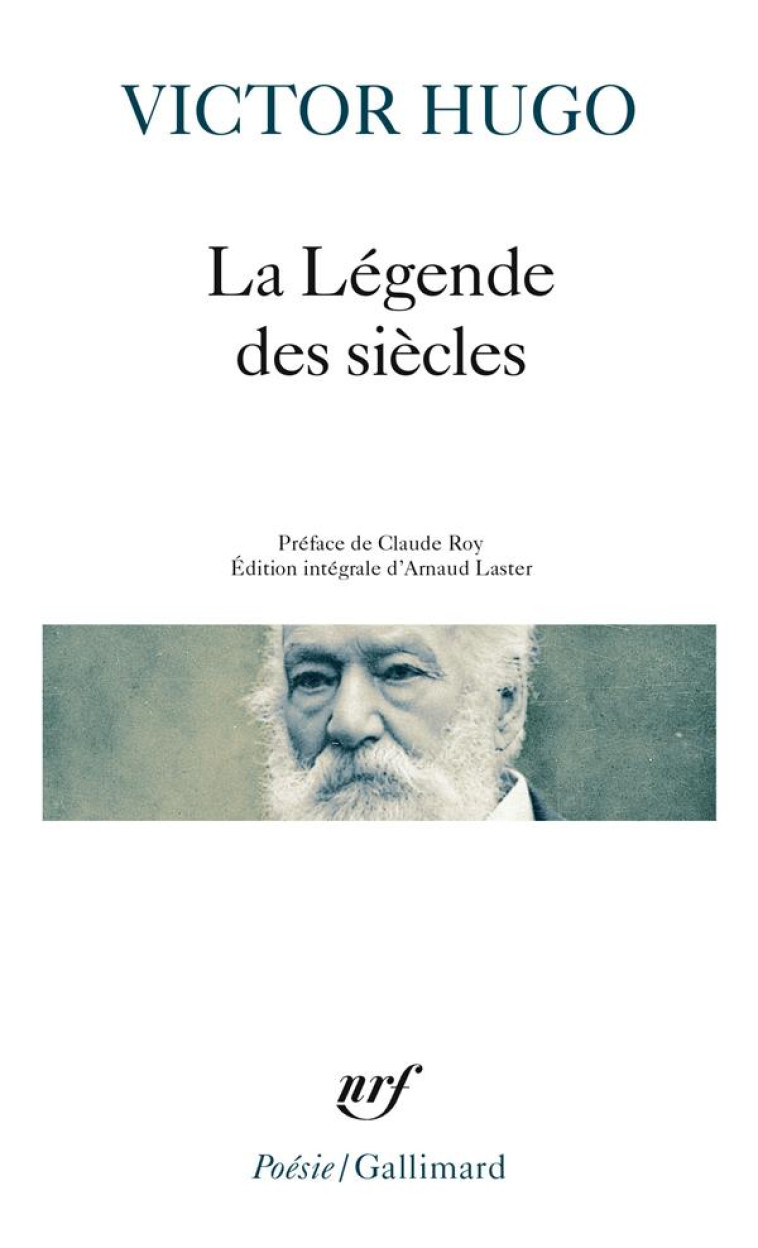 LA LEGENDE DES SIECLES - HUGO/ROY - GALLIMARD