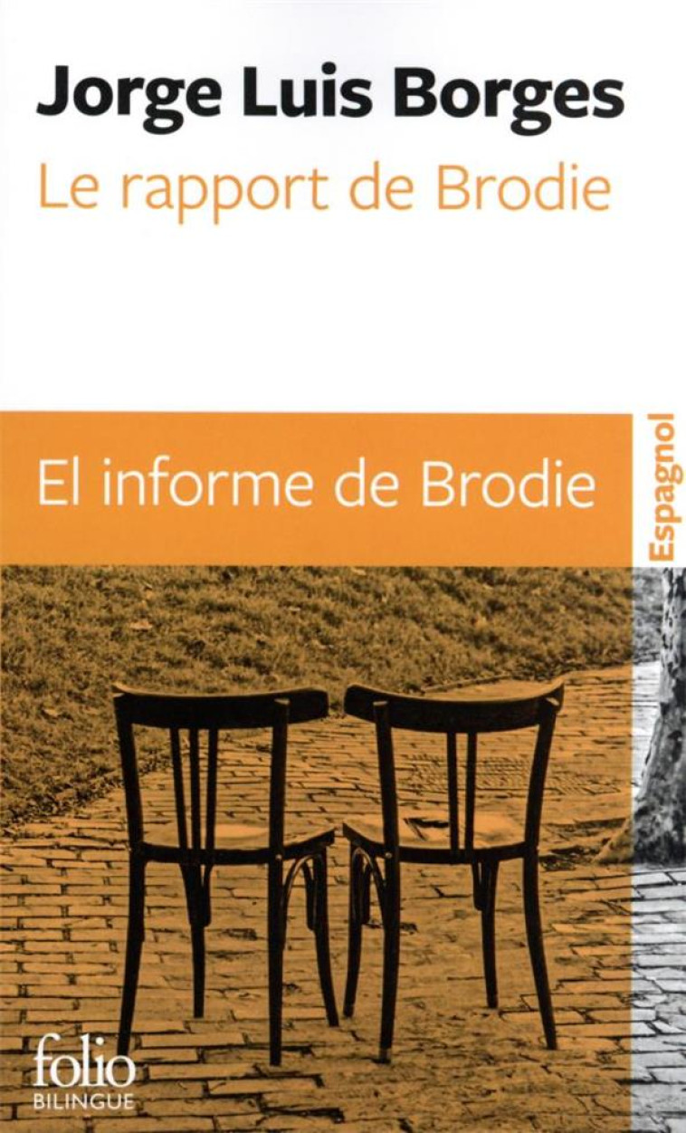 LE RAPPORT DE BRODIE / EL INFORME DE BRODIE - BORGES JORGE LUIS - GALLIMARD