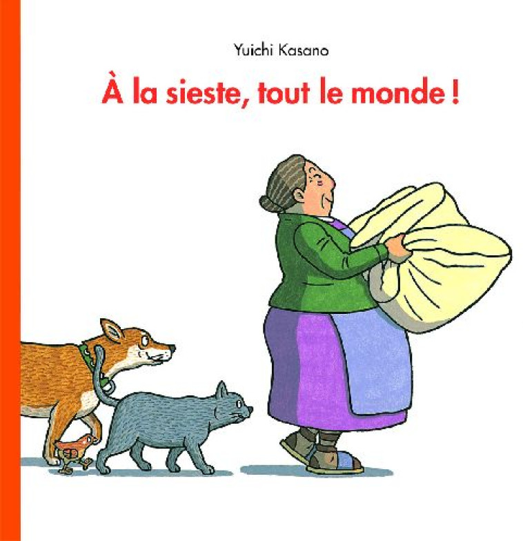 LA SIESTE TOUT LE MONDE (A) - KASANO YUICHI - EDL